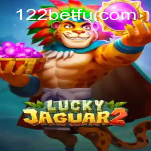 Luckyjaguar2: Guia Completo e Regras do Jogo Inovador de 122bet